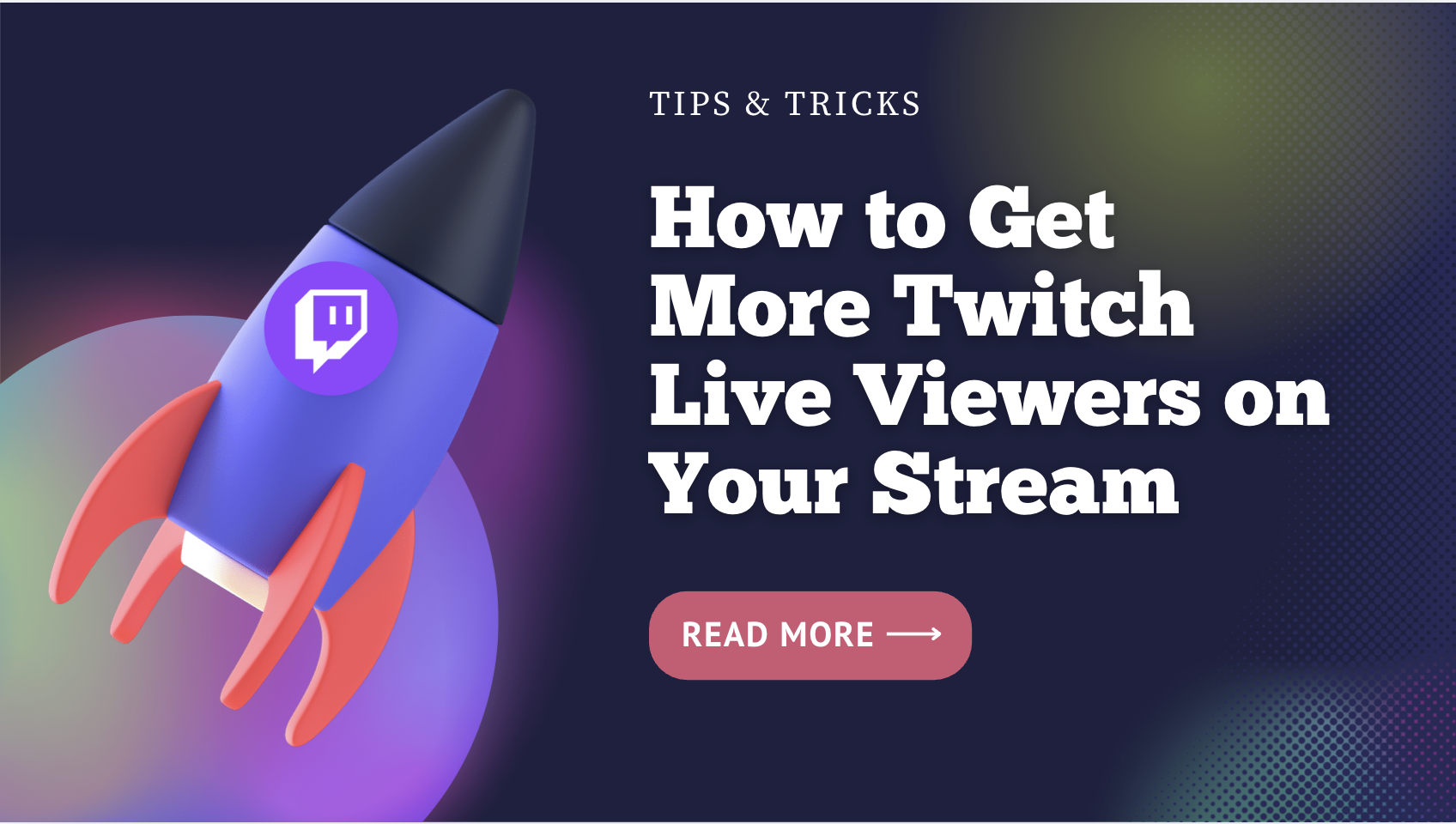 How to Get More Twitch Live Viewers on Your Stream Safely - 5 Simple ...